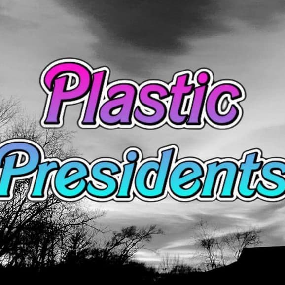Plastic Presidents profile