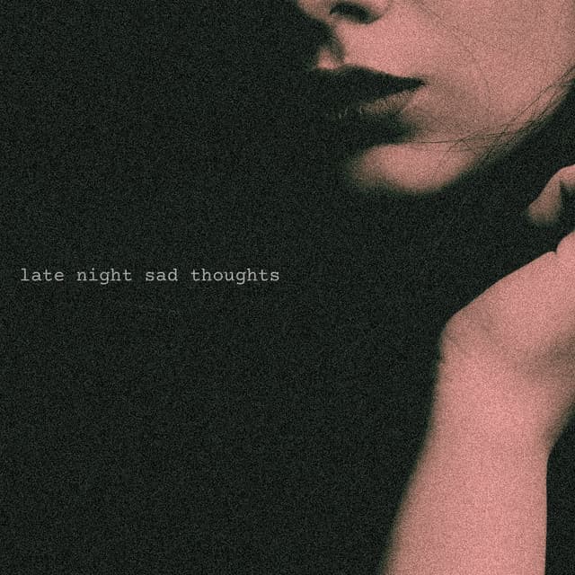 Late Night Sad Thoughts artist profile image