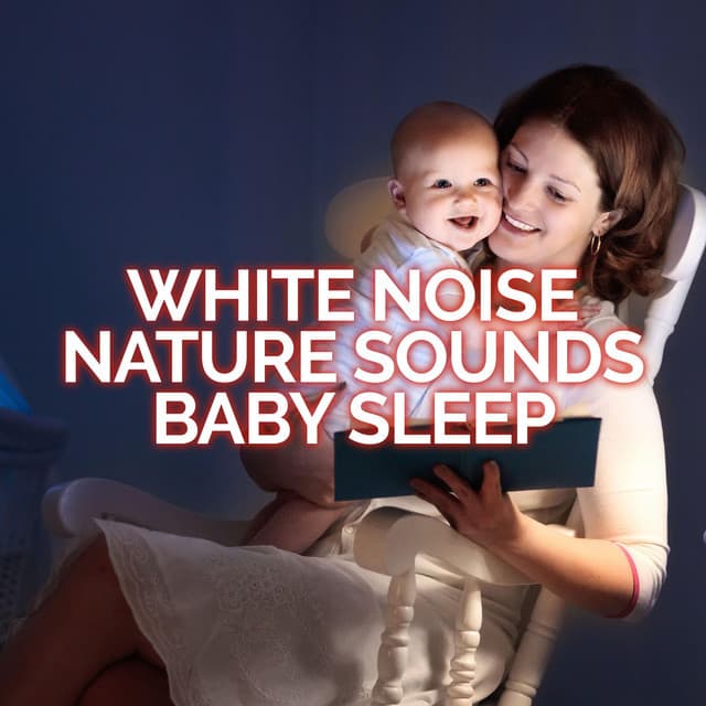 White Noise Nature Sounds Baby Sleep artist profile image