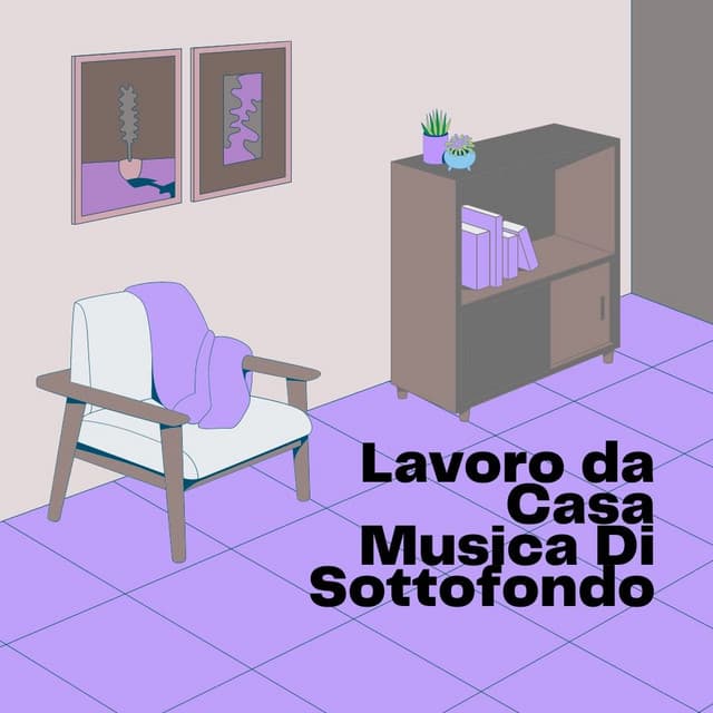 Lavoro da Casa Musica Di Sottofondo artist profile image