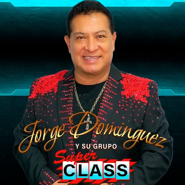 Jorge Dominguez y su Grupo Super Class artist profile image