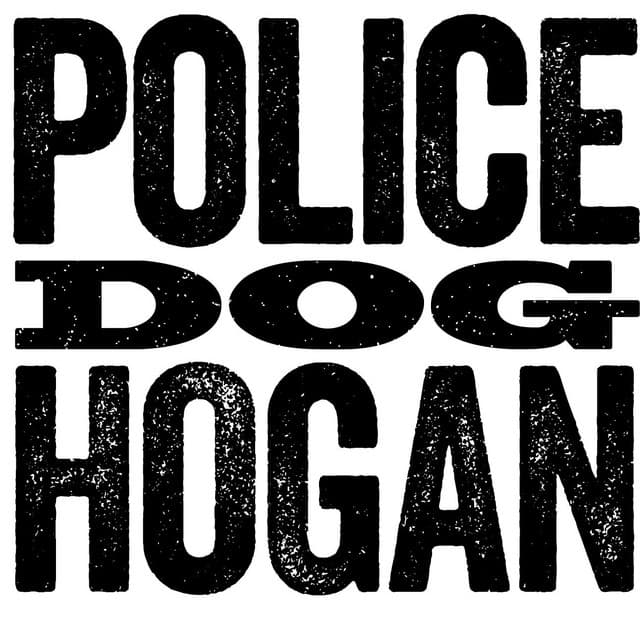 Police Dog Hogan artist profile