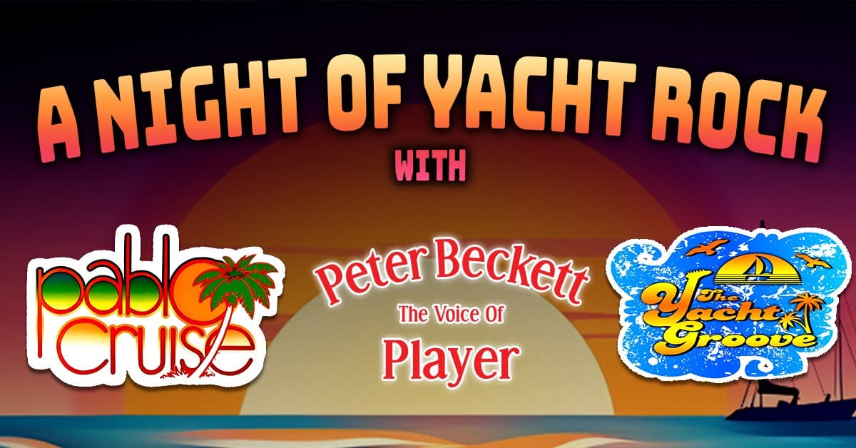 Pablo Cruise/Peter Beckett of Player/ Yacht Groove event image