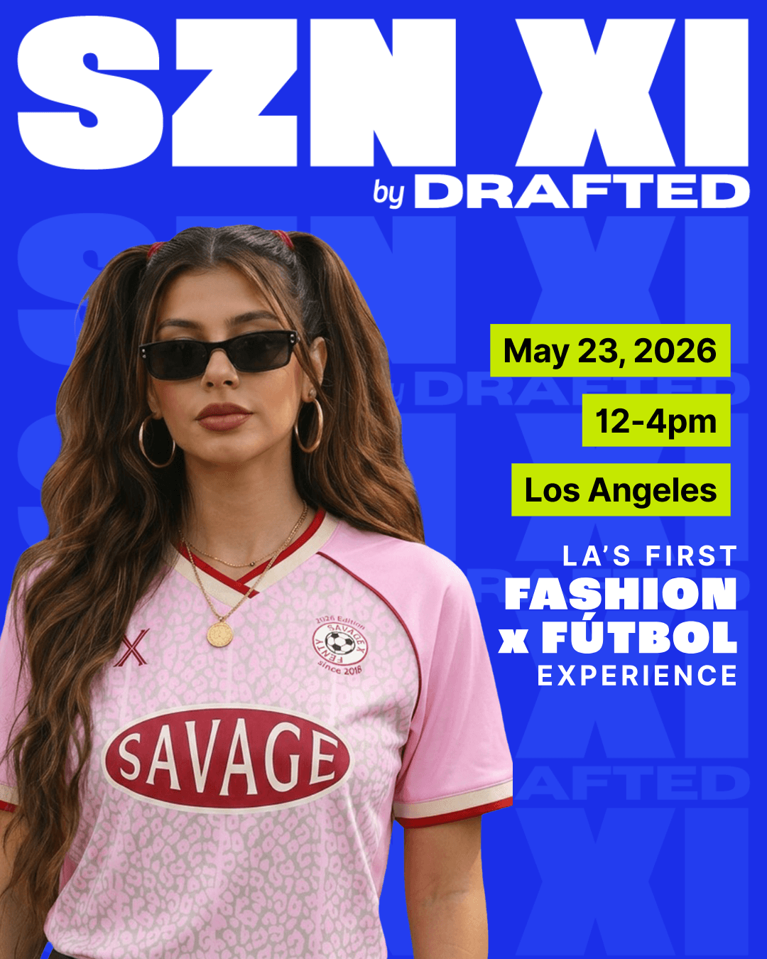 SZN XI by DRAFTED: LA’s First Fútbol x Fashion Experience event image
