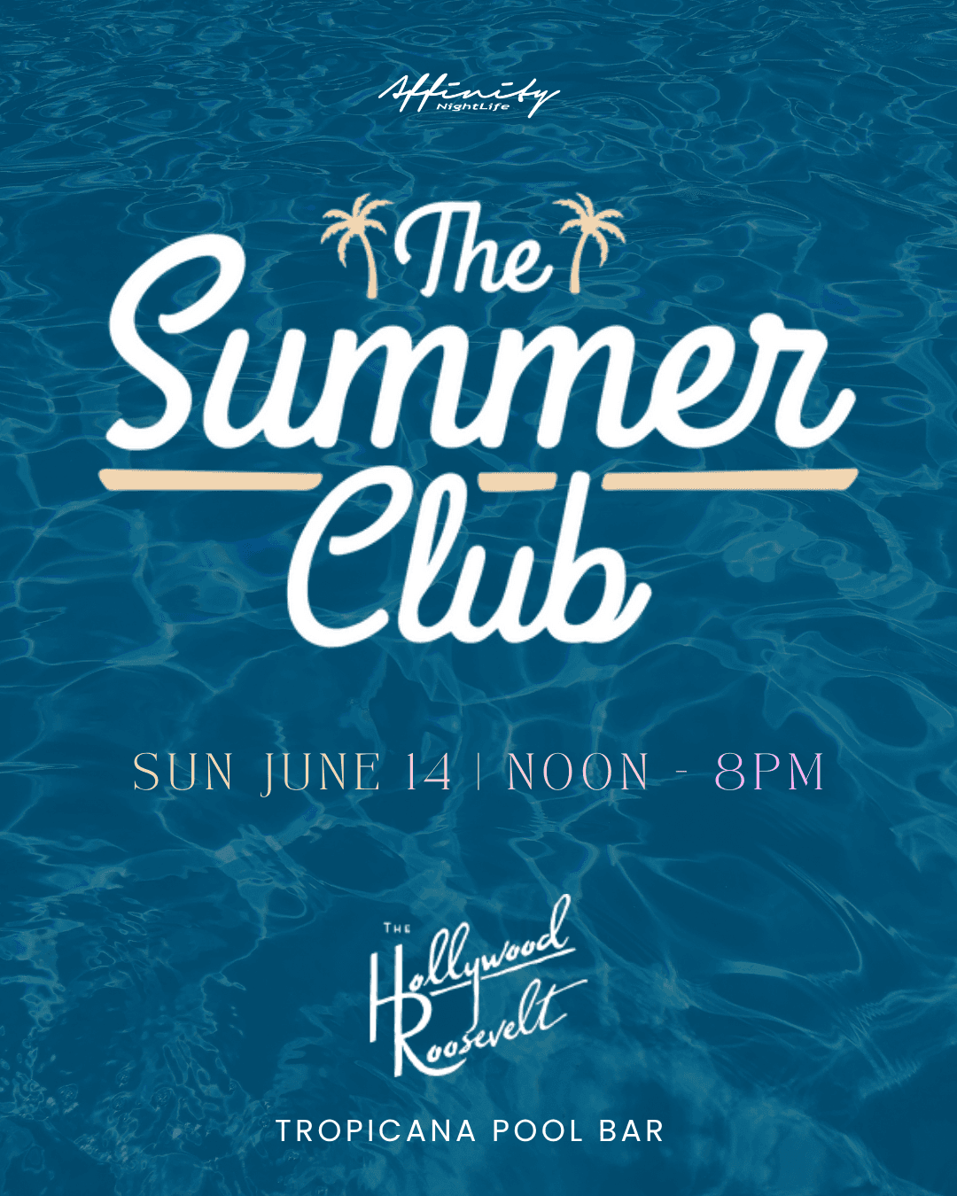 Grand Opening of Summer Club LA Pool Party @ The Roosevelt Hotel (World Cup Event/Viewing) event image
