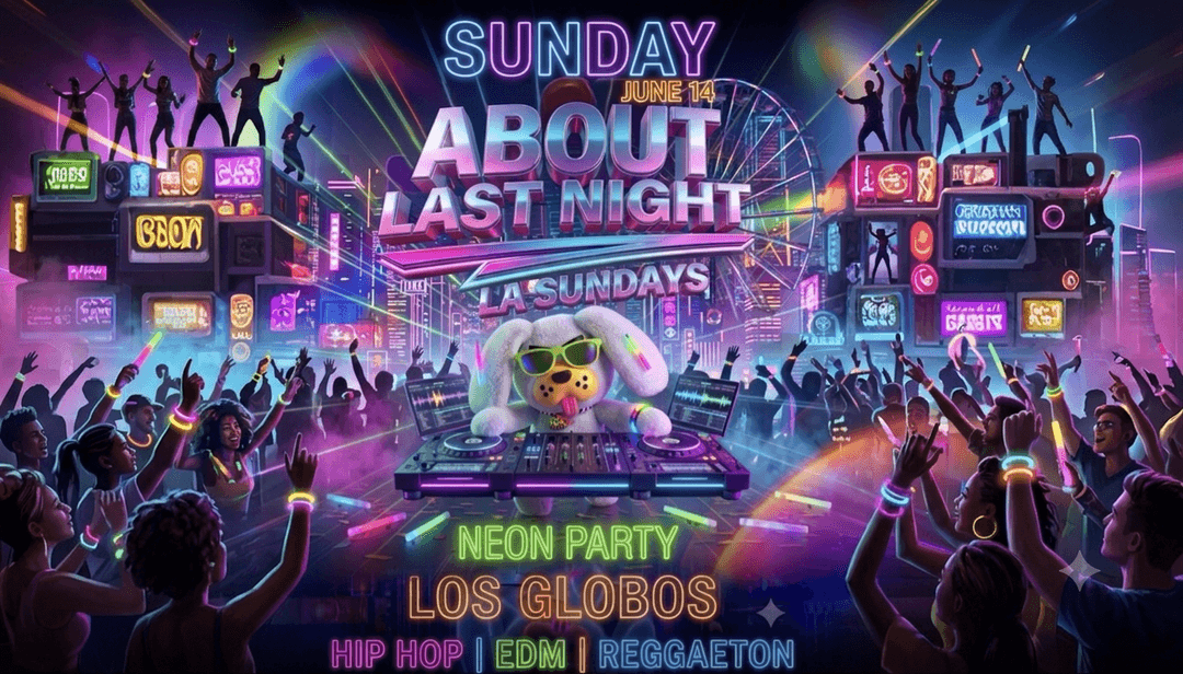 18+SUNDAY  PARTY JUNE 14 LOS GLOBOS EVERYONE FREE WITH RSVP event image