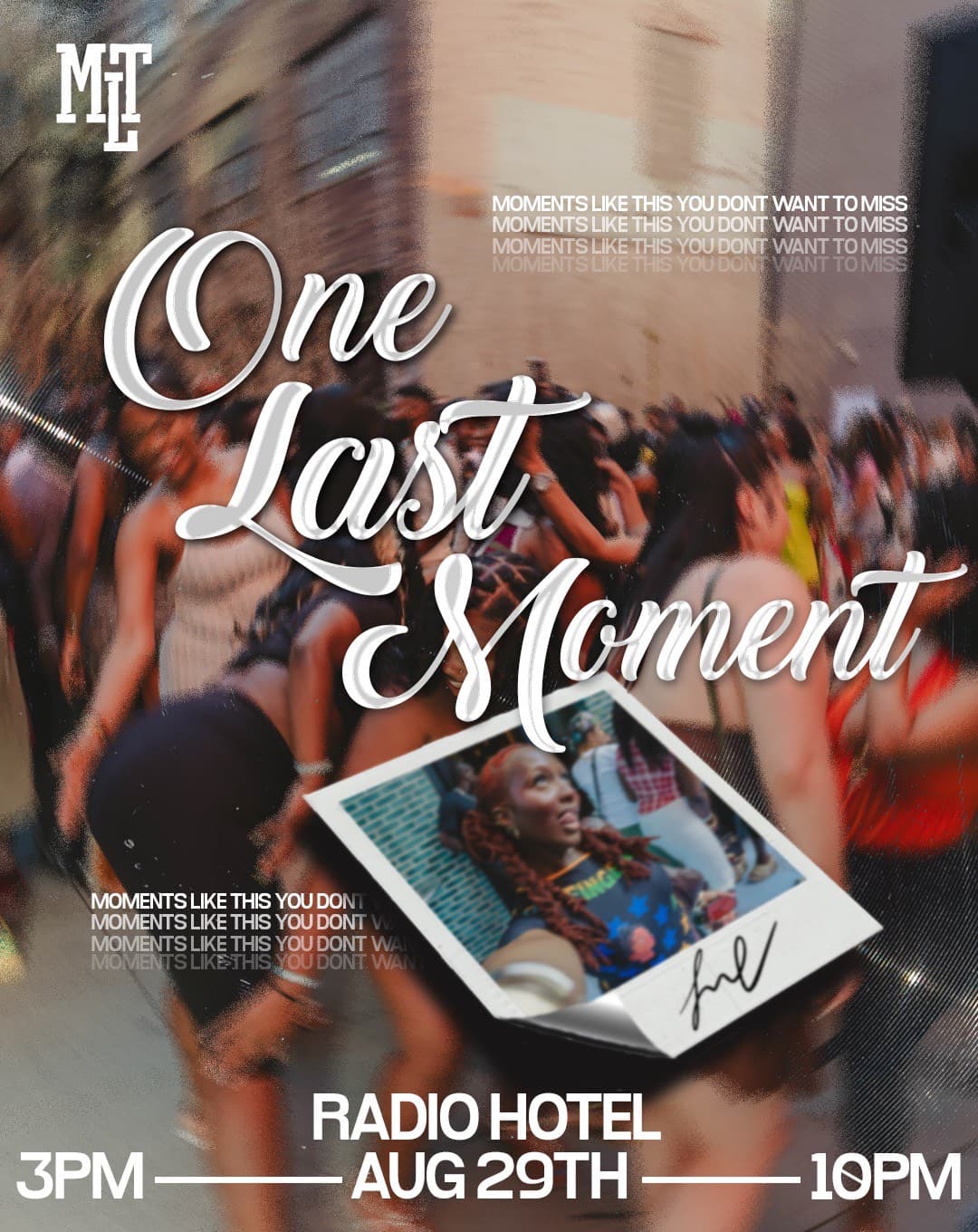 MLT: One Last Moment event image