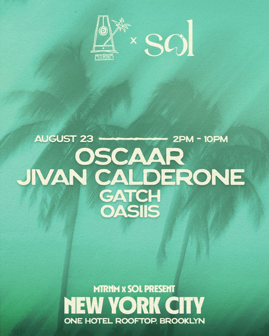 SOL x MTRNM At 1 Hotel: August 23rd 2026 event image