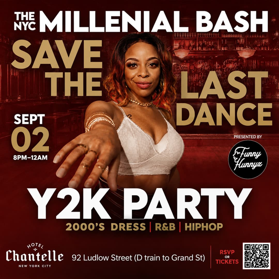 Funny Hunnyz Presents: 
SAVE THE LAST DANCE: THE MILLENNIAL BASH event image