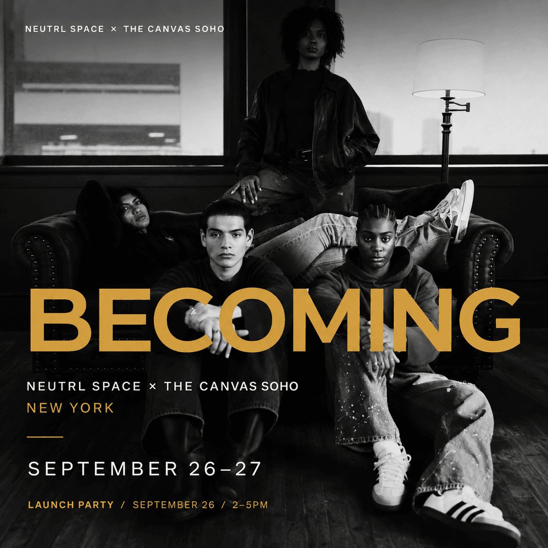 NEUTRL SPACE: Becoming Launch Party at The Canvas SoHo event image
