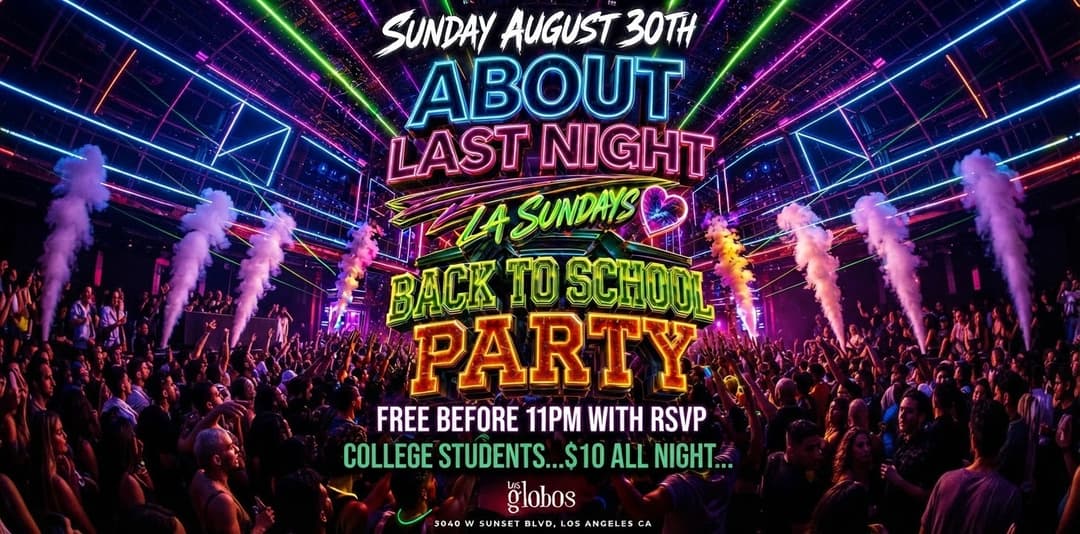 SUNDAY ABOUT LAST NIGHT LOS GLOBOS FREE WITH RAVP event image