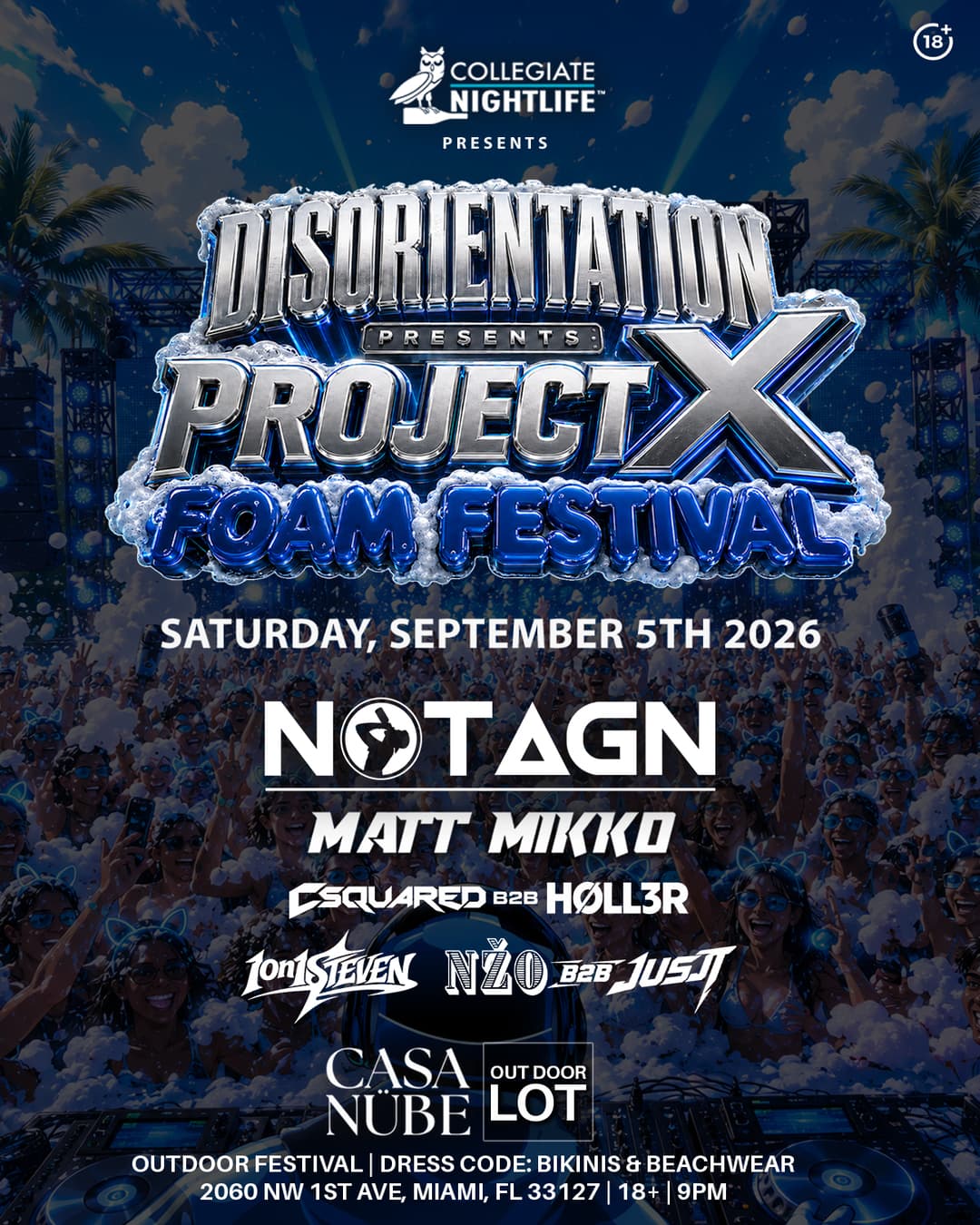 Disorientation: Project X Foam Festival @ Casa Nube Outdoor Lot event image