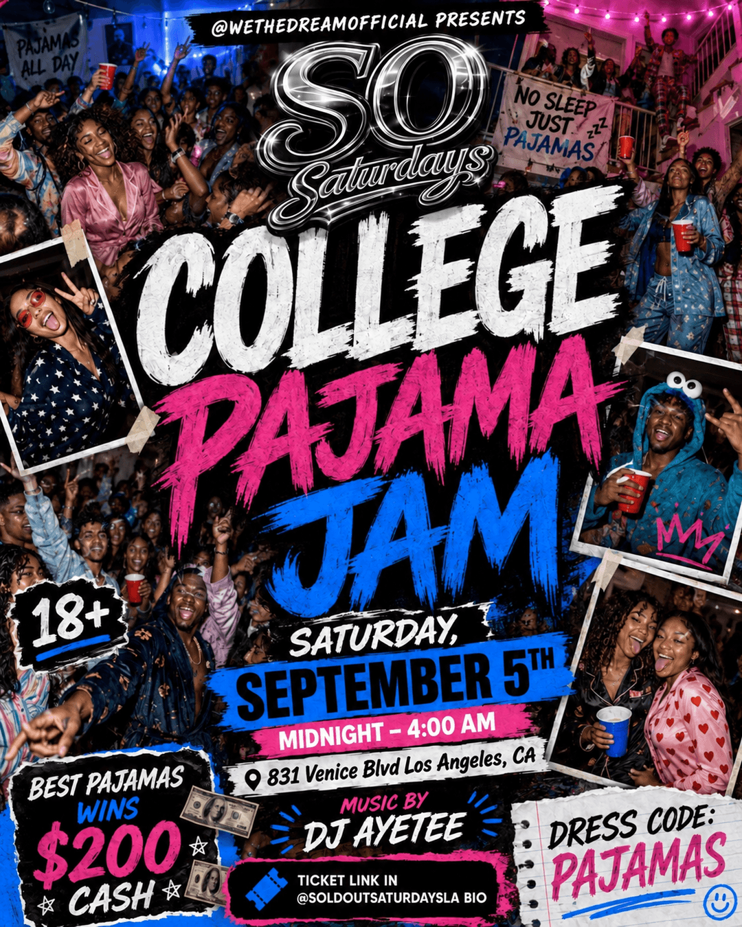 @SOLDOUTSATURDAYSLA PRESENTS: COLLEGE PAJAMA JAM event image