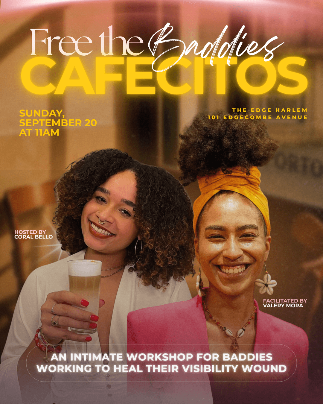 Free the Baddies Cafecitos: Living at Full Wattage with Valery Mora event image