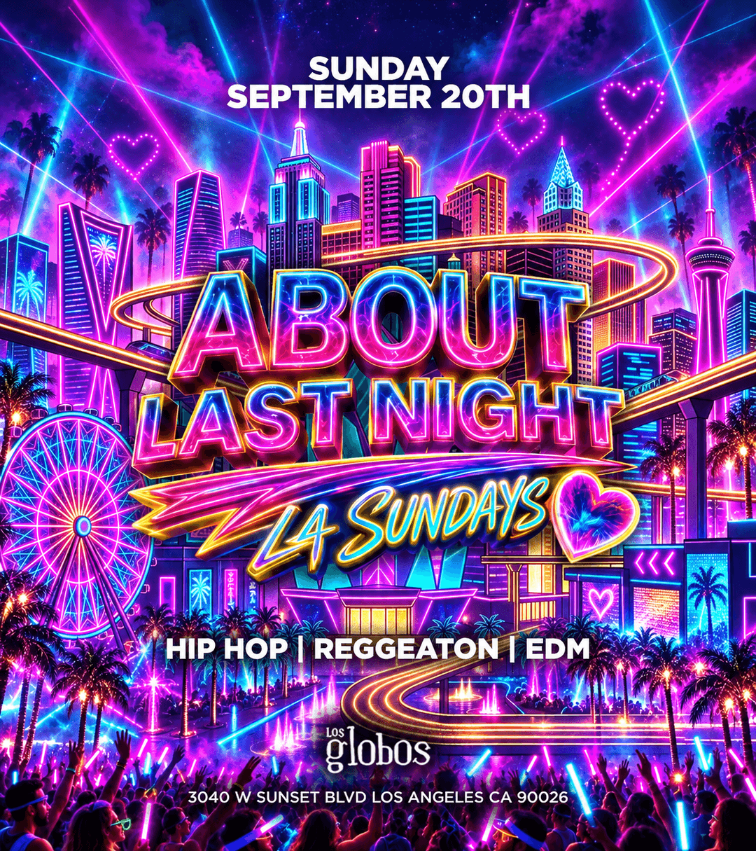18+ SUNDAY ABOUT LAST NIGHT LOS GLOBOS FREE event image