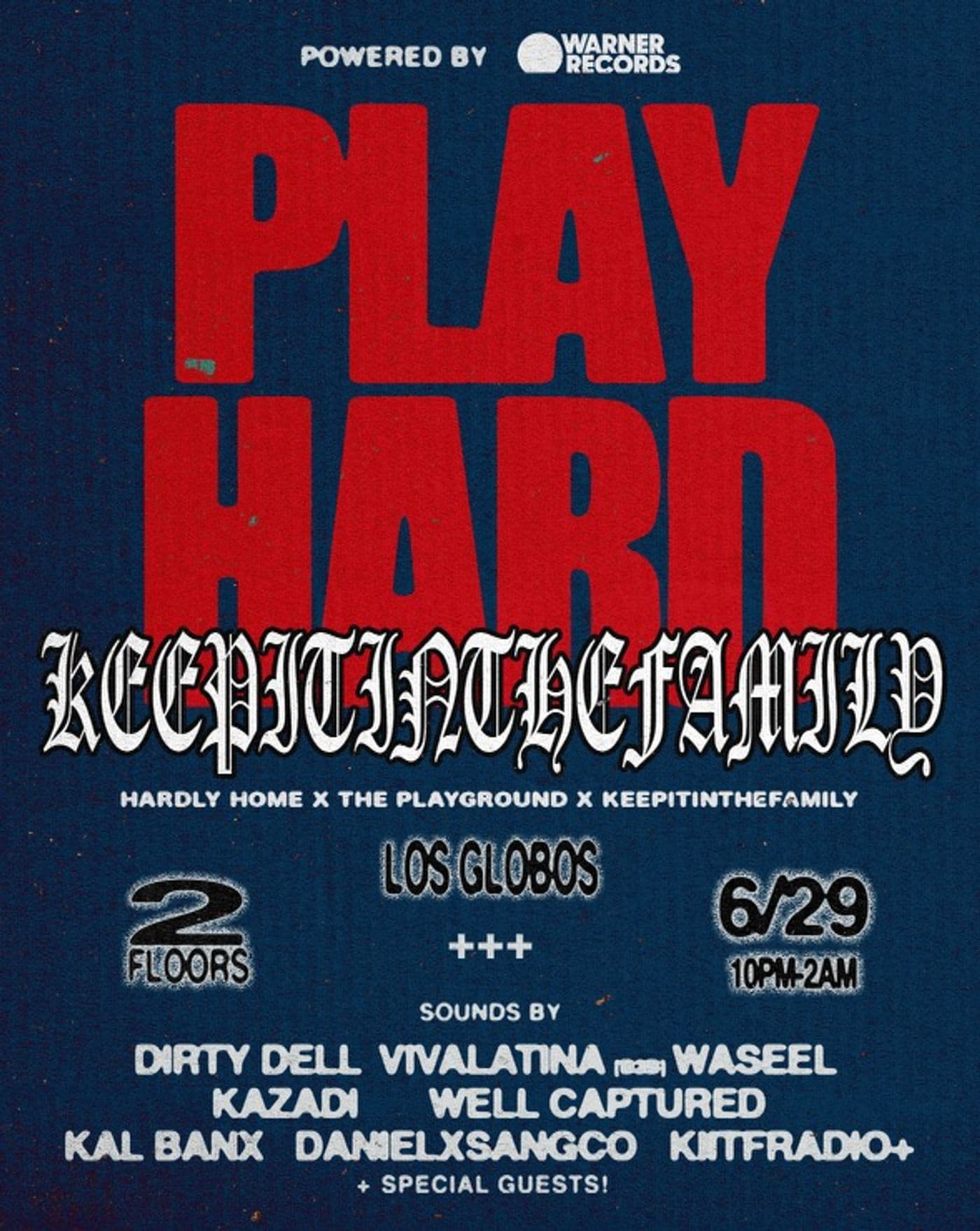 PLAY HARD & KEEP IT IN THE FAMILY - POWERED BY WARNER RECORDS event image