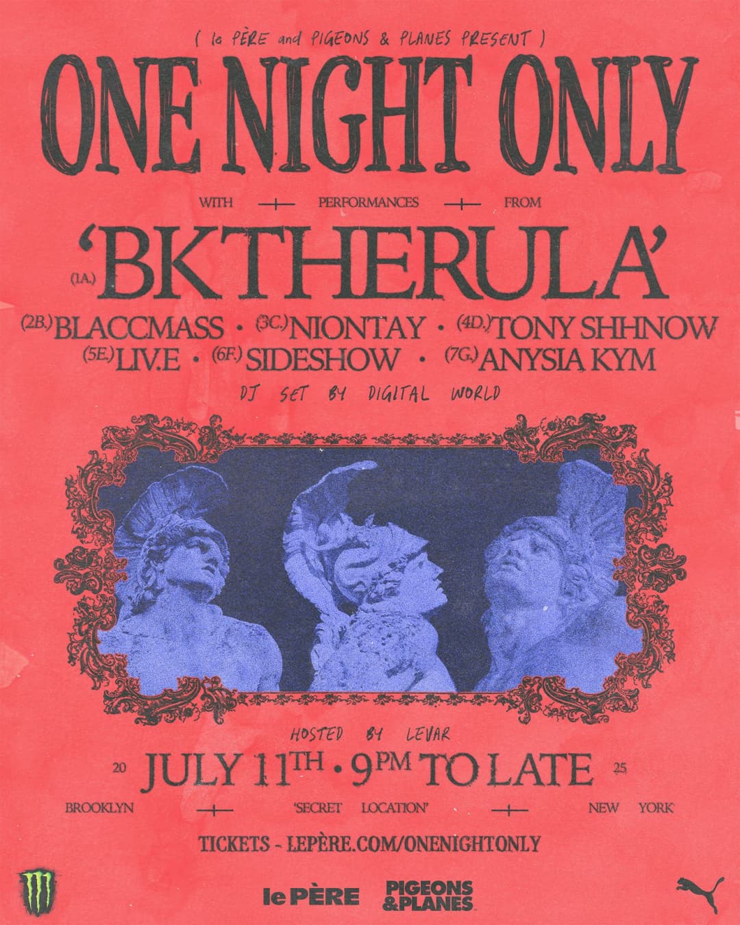 ONE NIGHT ONLY (NYC): BKTHERULA, BLACCMASS, NIONTAY, TONY SHHNOW, LIV.E, SIDESHOW, ANYSIA KYM event image