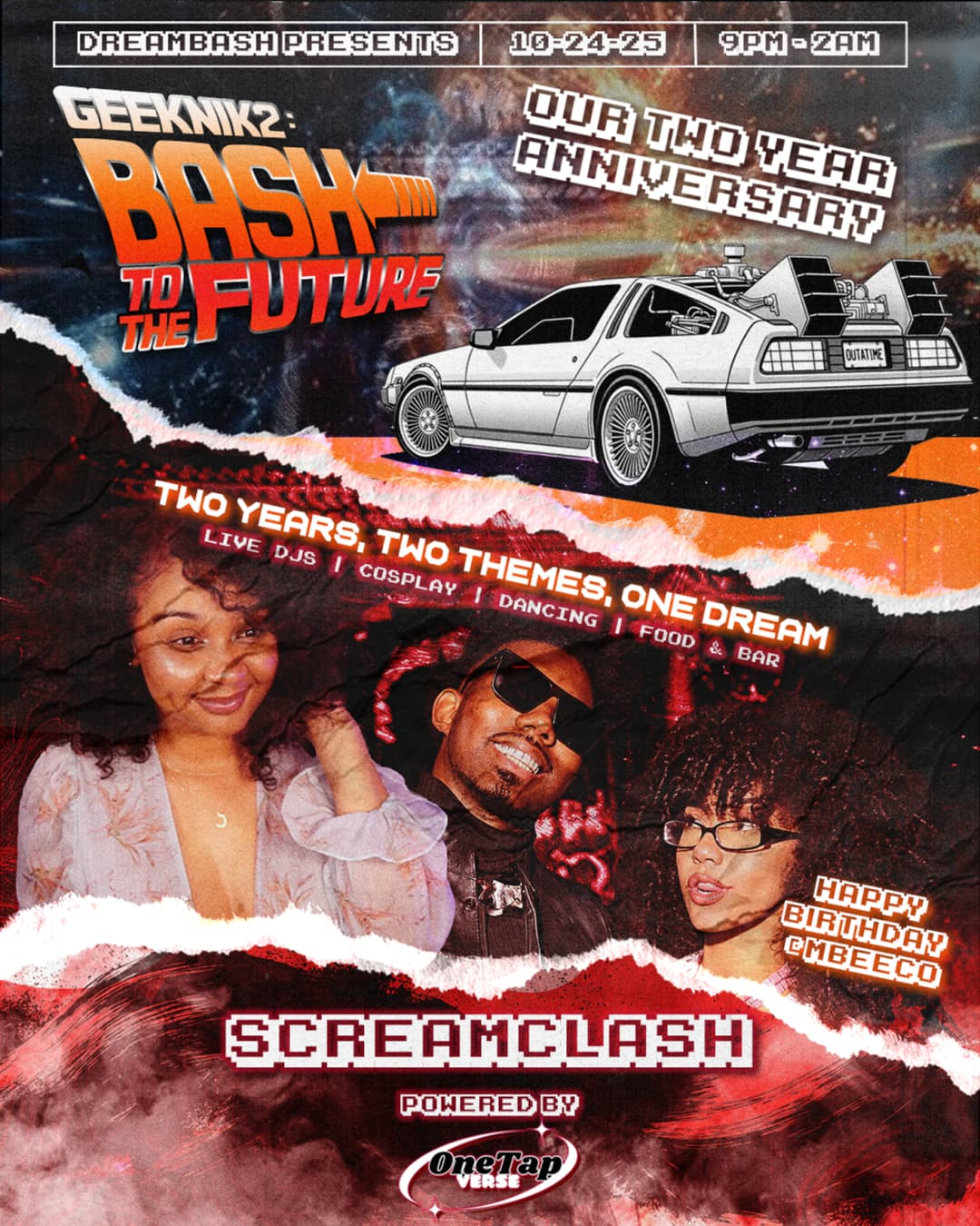 DREAMBASH presents GEEKNIK 2: BASH TO THE FUTURE X SCREAMCLASH: Our 2 Year Anniversary With @KingVader & @BarefootTasha From One Tap! Happy Birthday @MBEECO! event image