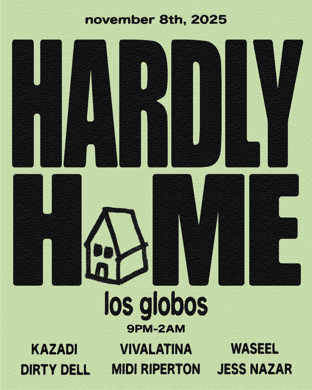 HARDLY HOME AT LOS GLOBOS event image
