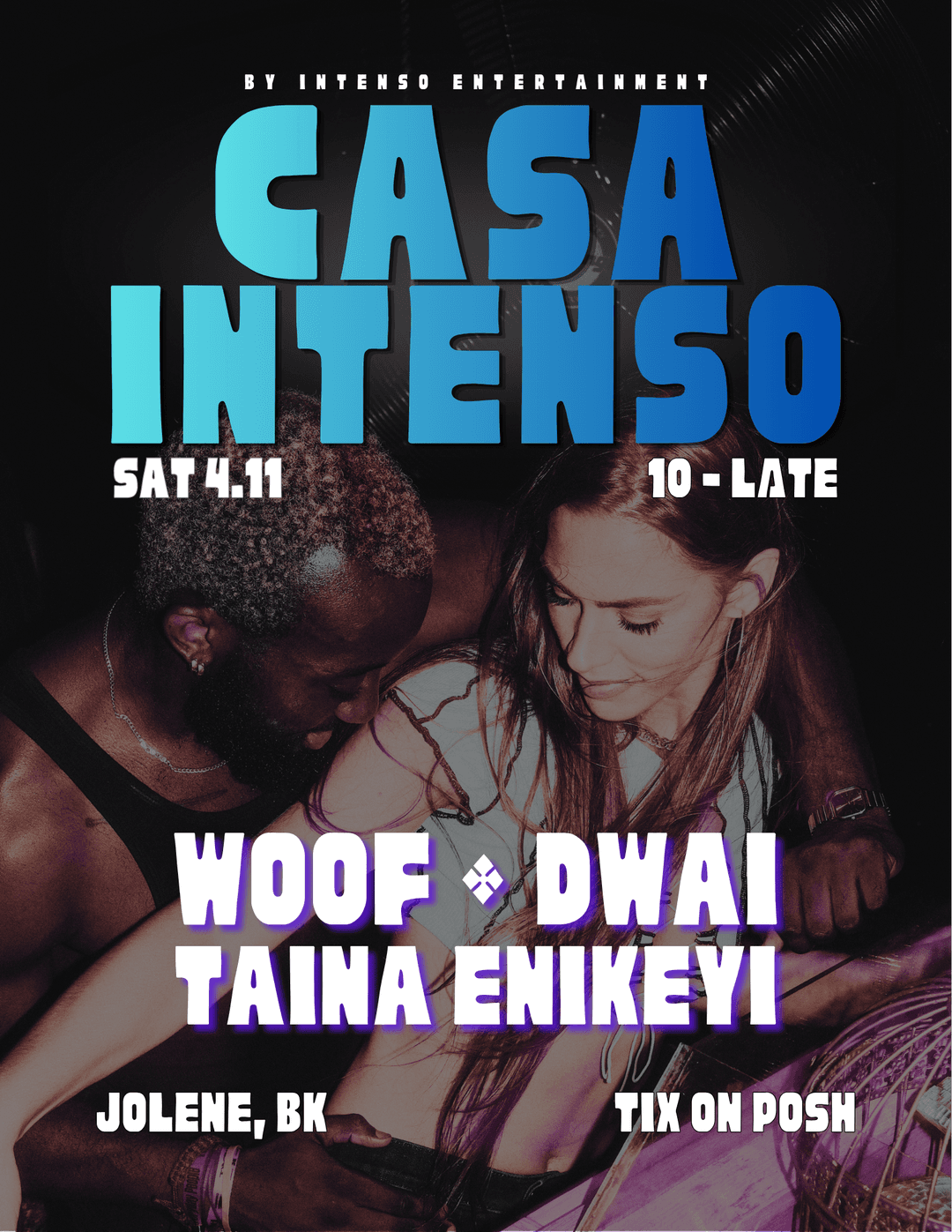 CASA INTENSO: SAT 4/11 @ JOLENE event image