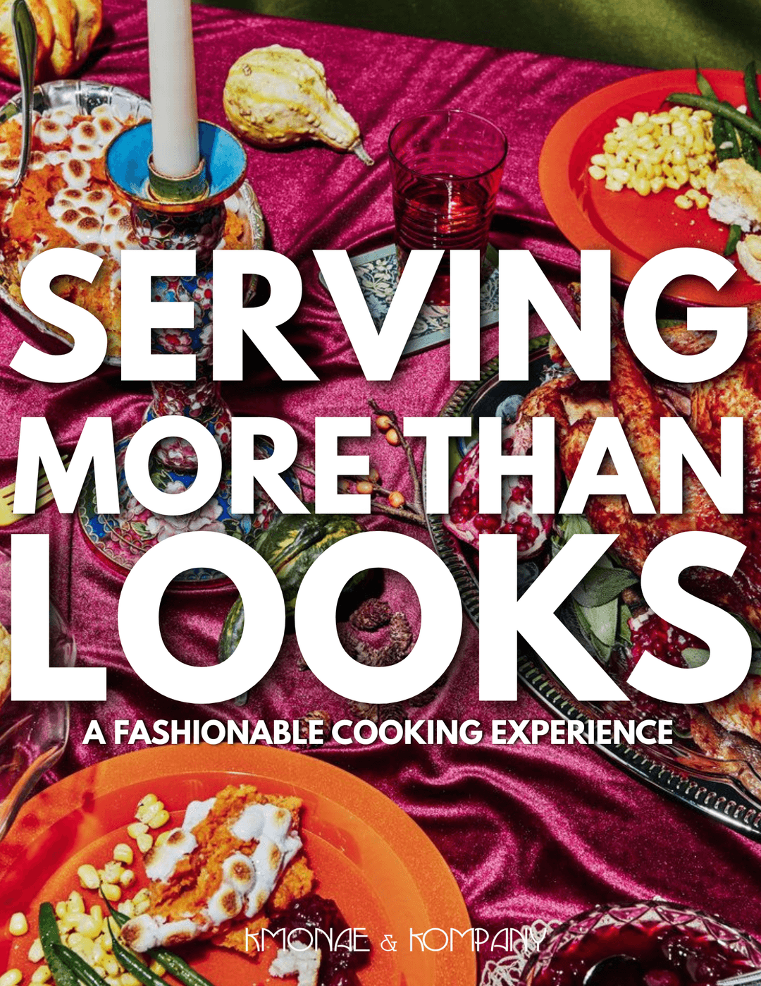SERVING MORE THAN LOOKS: A FASHIONABLE COOKING EXPERIENCE event image