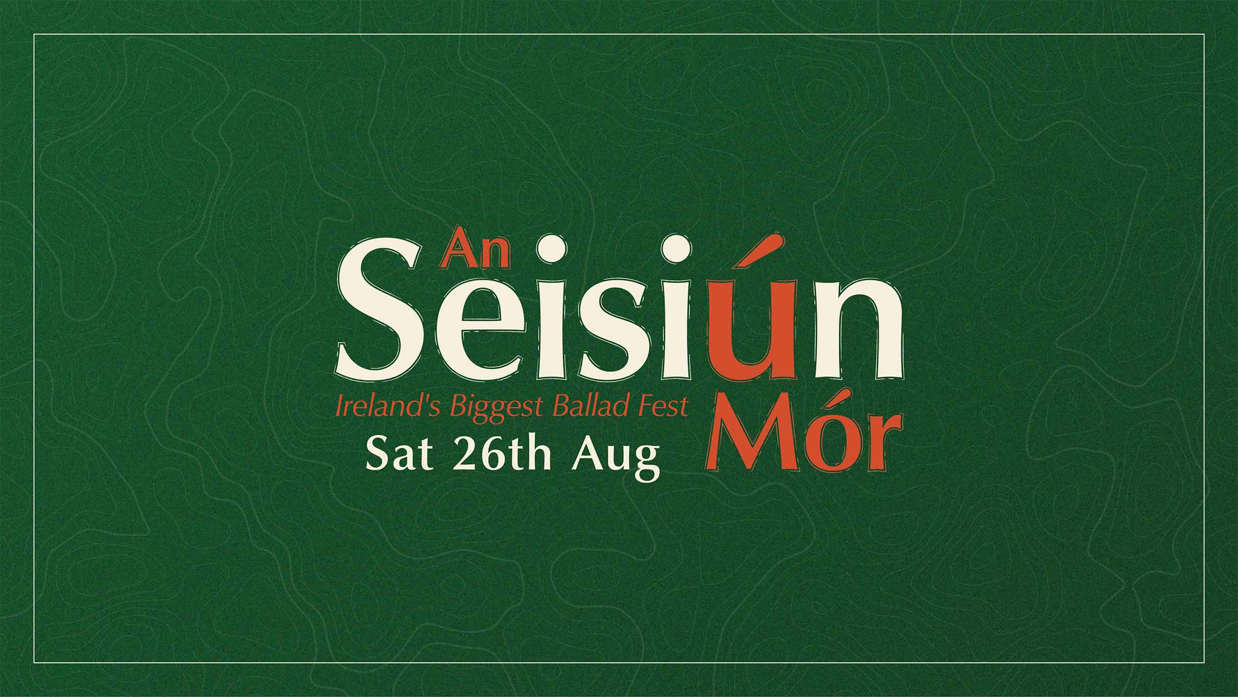 An Seisiun Mor - Ireland's Biggest Ballad Fest event image