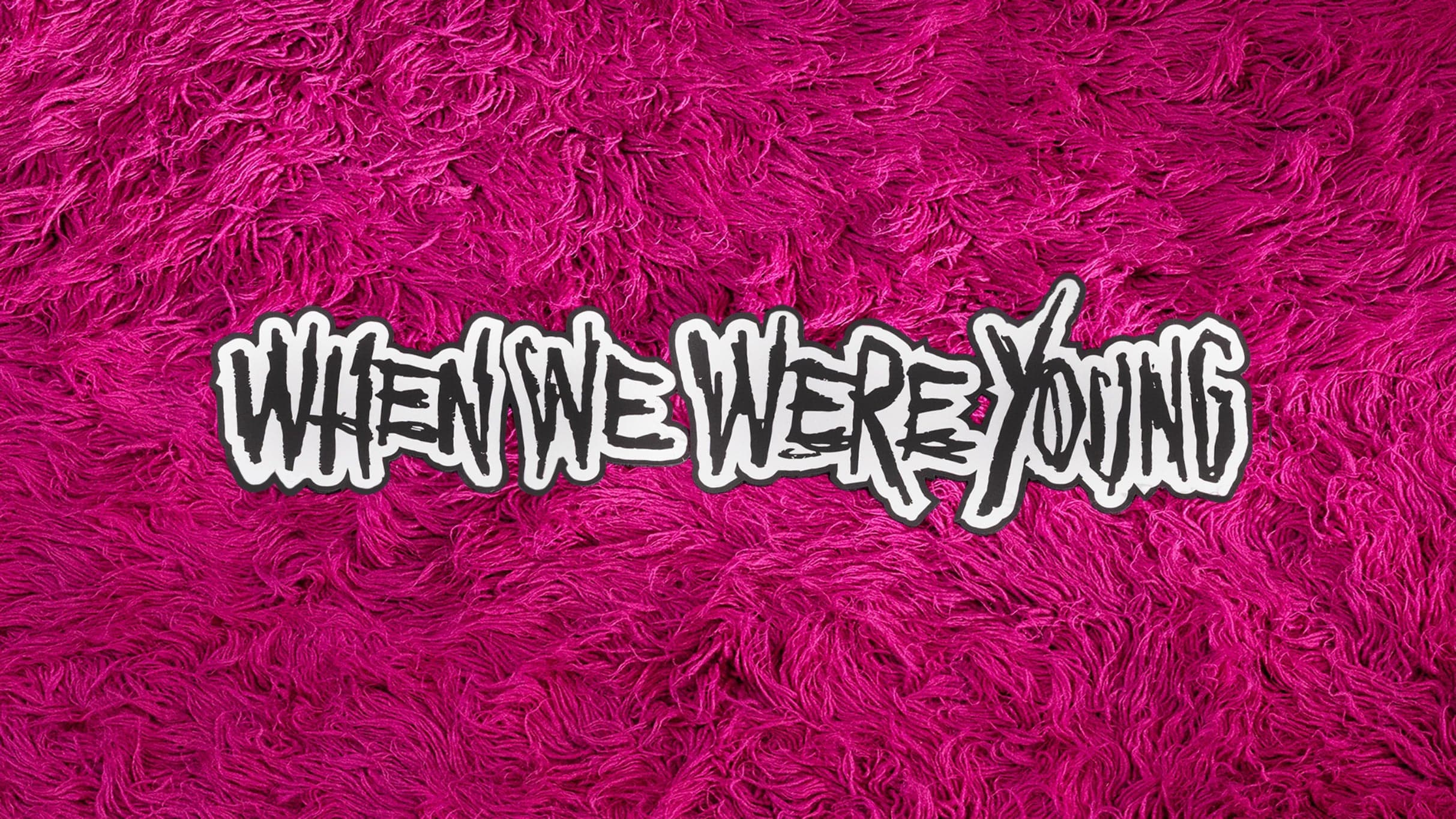 When We Were Young event image