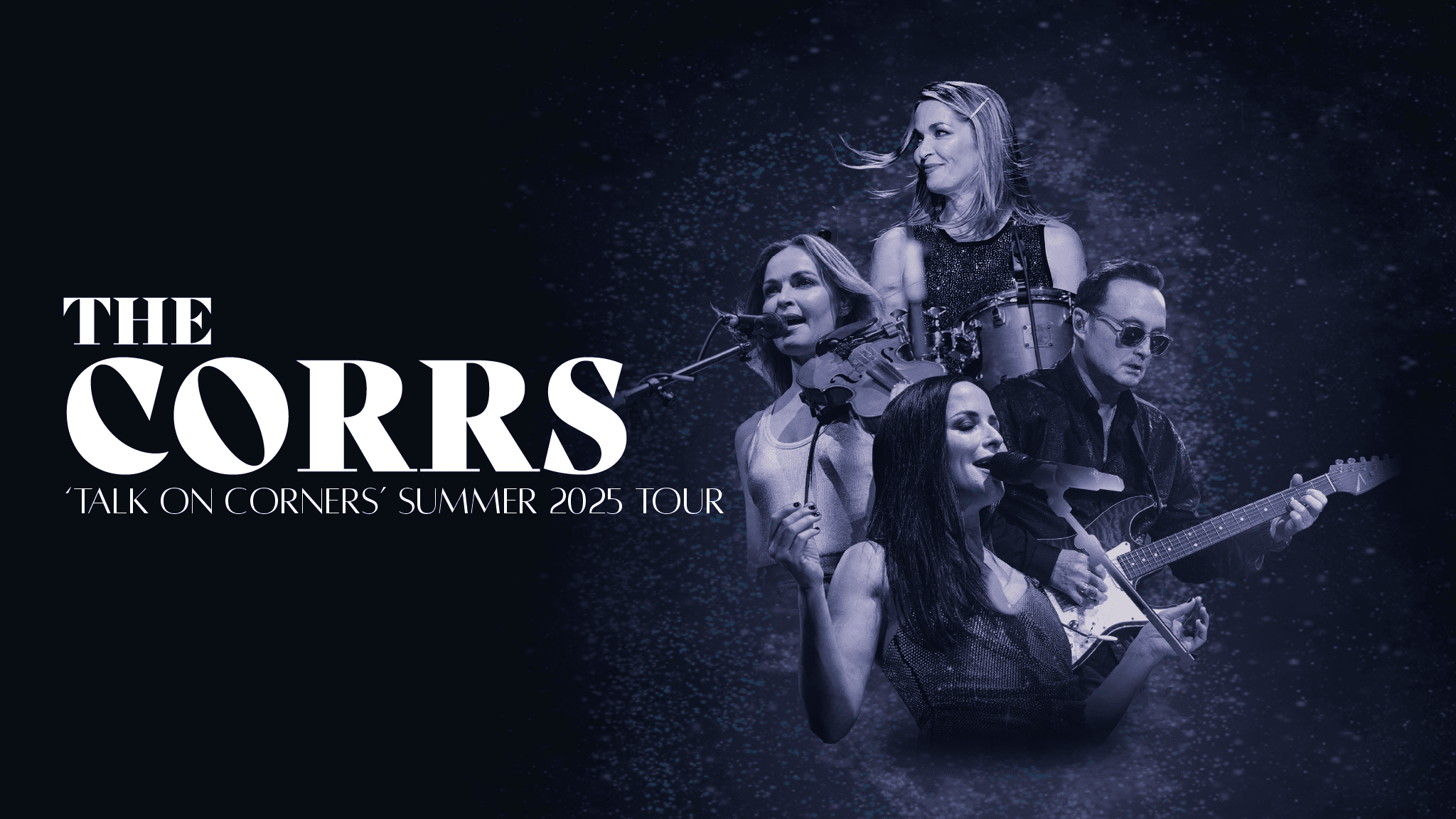 The Corrs, ‘Talk On Corners’ Summer 2025 Tour event image