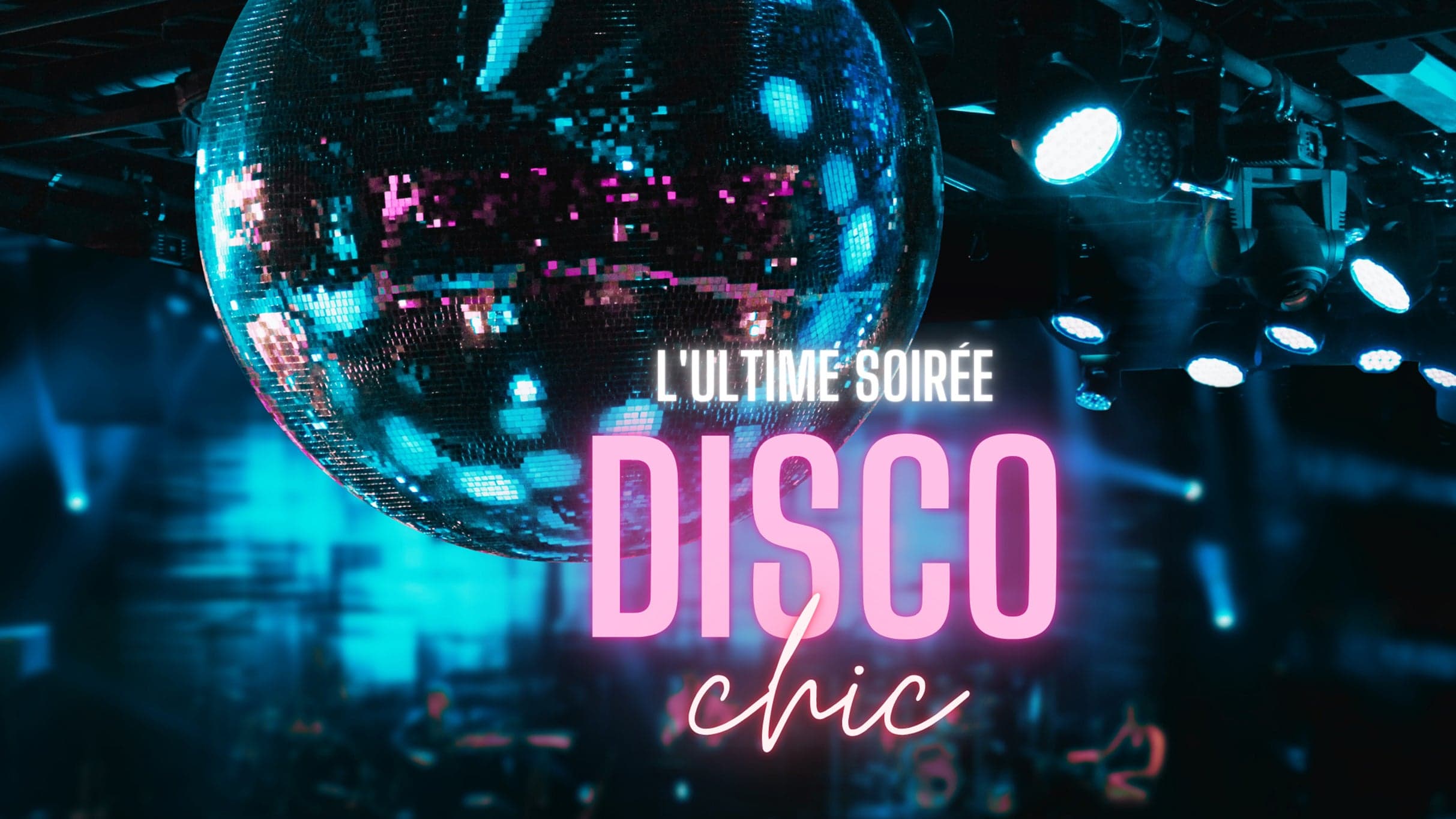 L'Ultime Soirée Disco Chic event image