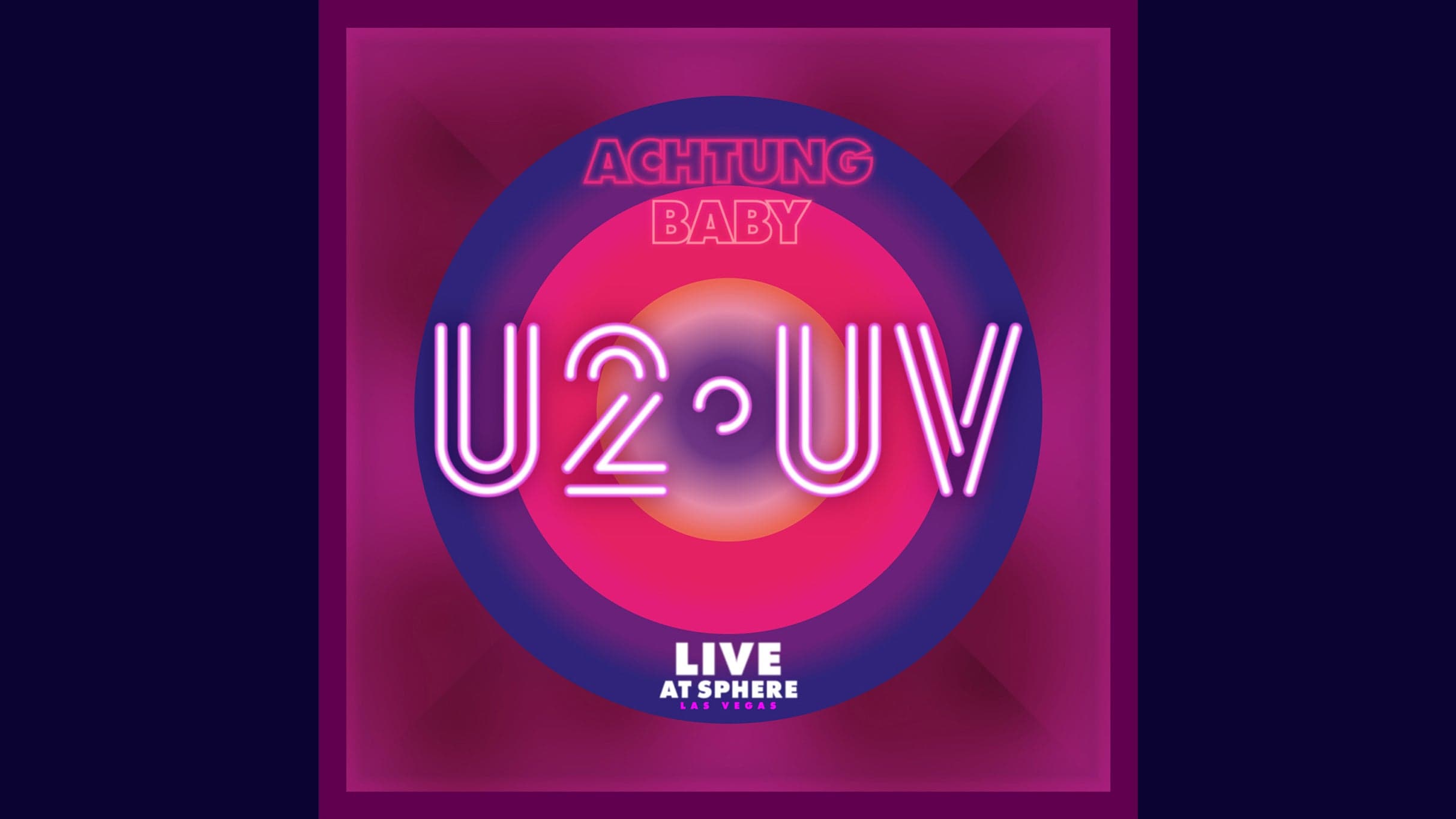 U2:UV Achtung Baby Live At Sphere - Suite Reservation event image