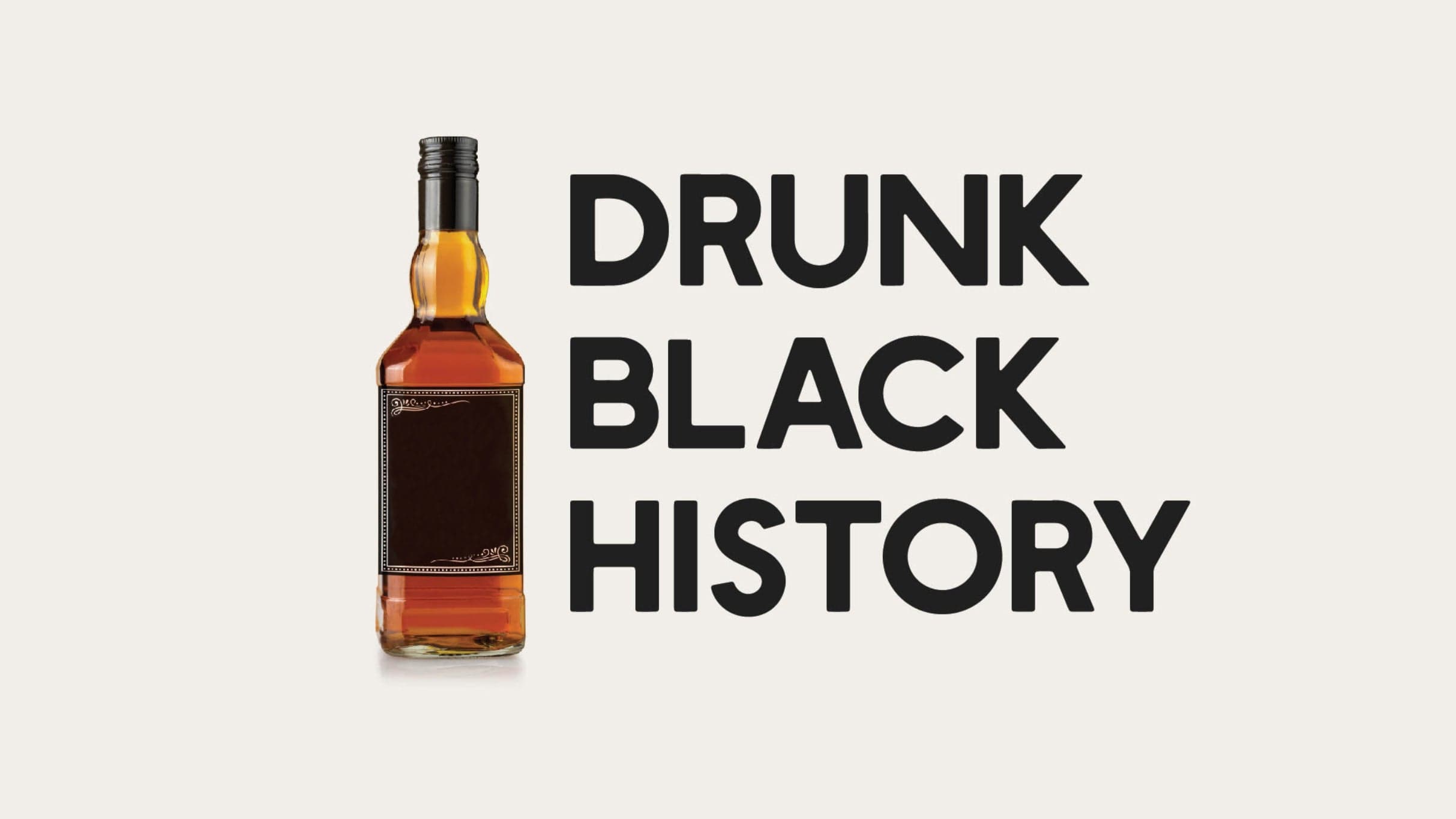 Drunk Black History event image