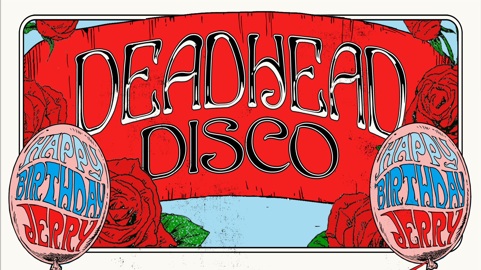 DEADHEAD DISCO: JERRY GARCIA'S BIRTHDAY CELEBRATION event image