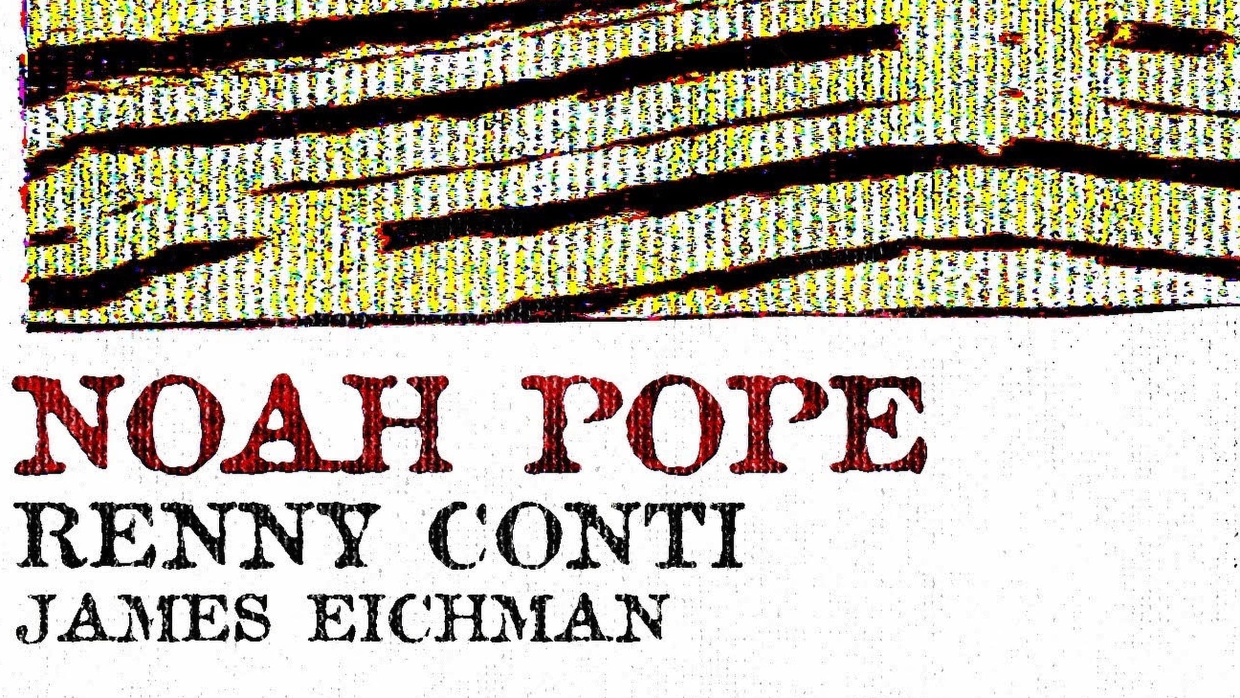 Noah Pope, Renny Conti, James Eichman event image