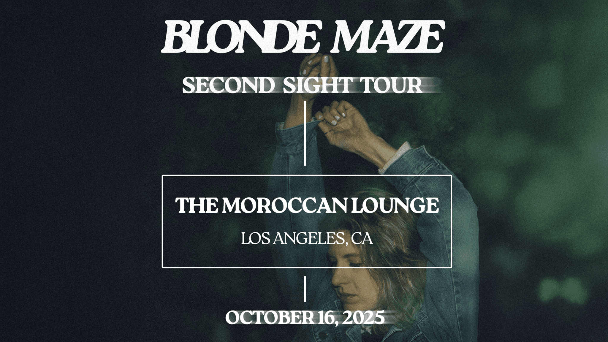 Blonde Maze: Second Sight Tour event image