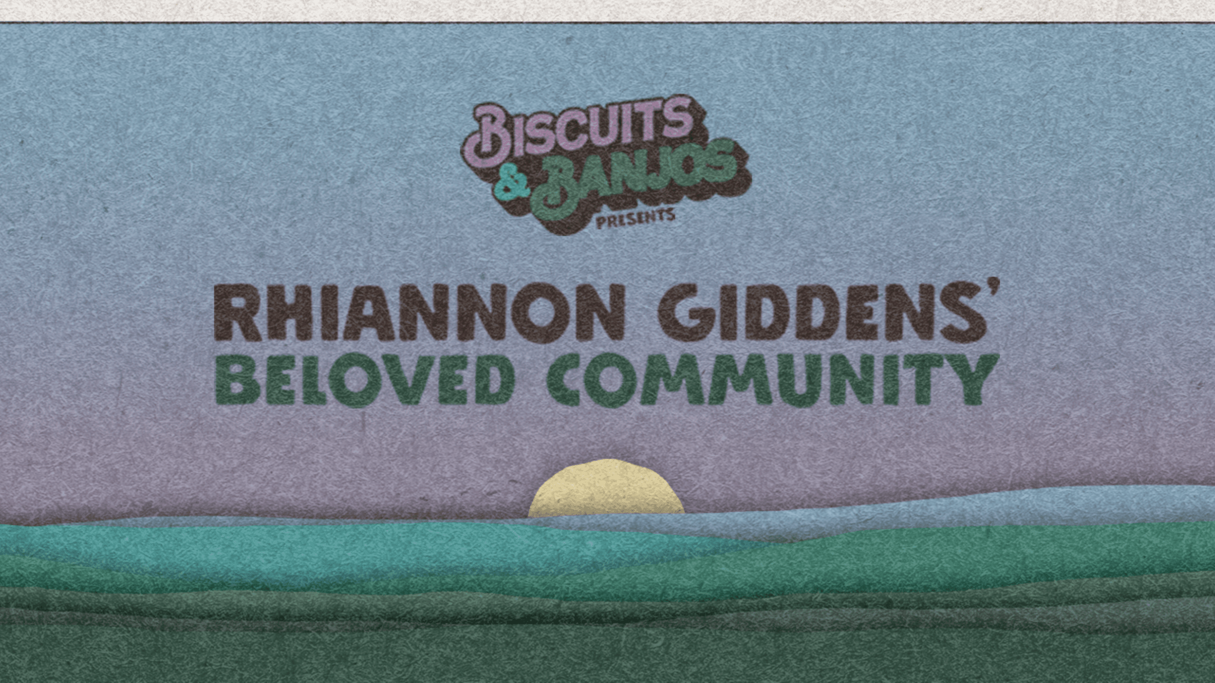 Biscuits & Banjos presents: Rhiannon Giddens' Beloved Community event image