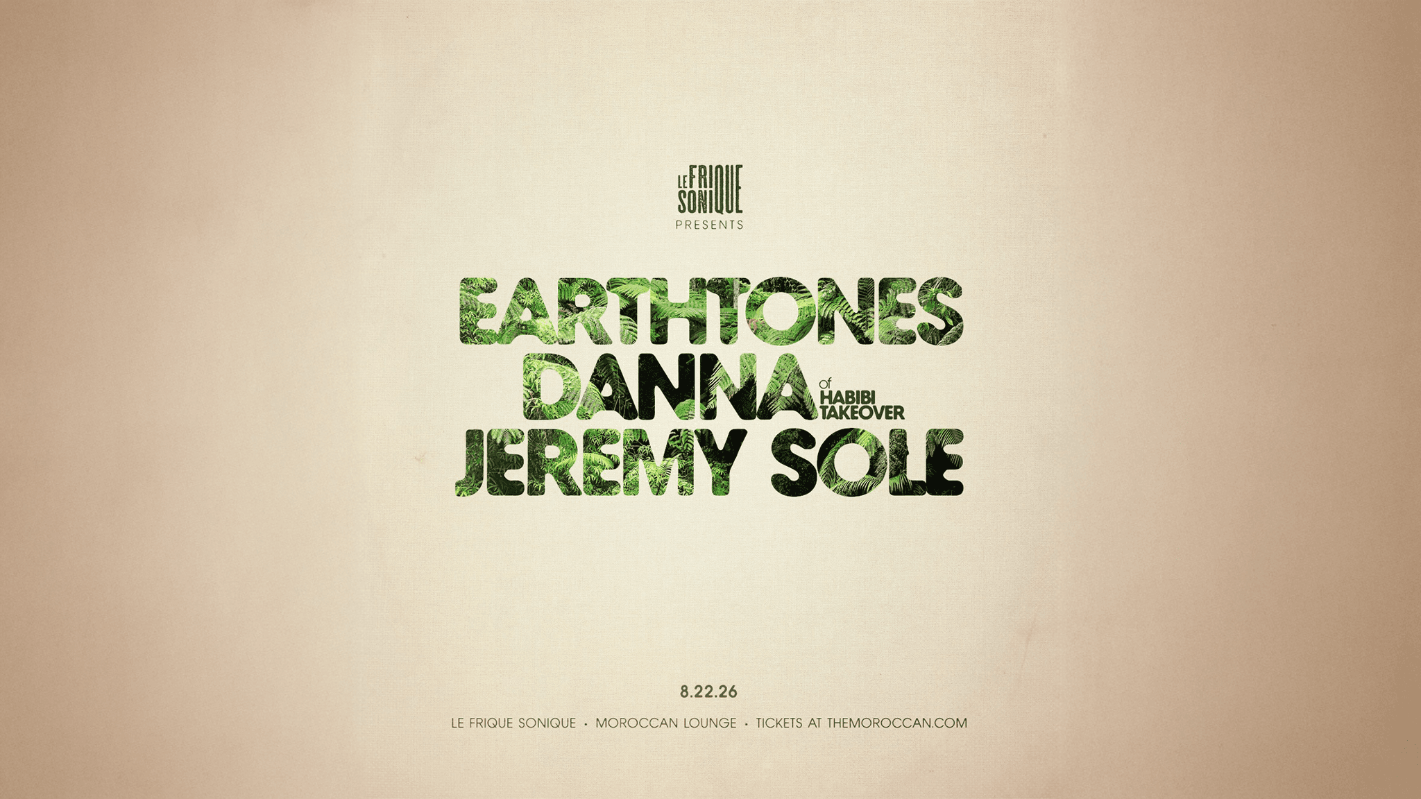 Jeremy Sole presents: LE FRIQUE SONIQUE ft. EARTHTONES and DANNA event image