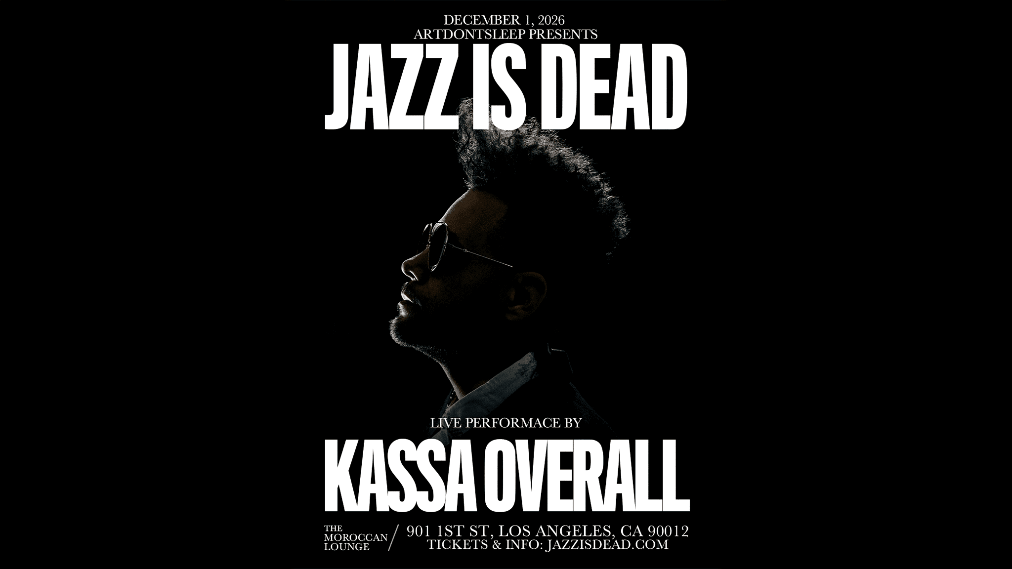 ARTDONTSLEEP Presents: Jazz Is Dead ft. Kassa Overall event image