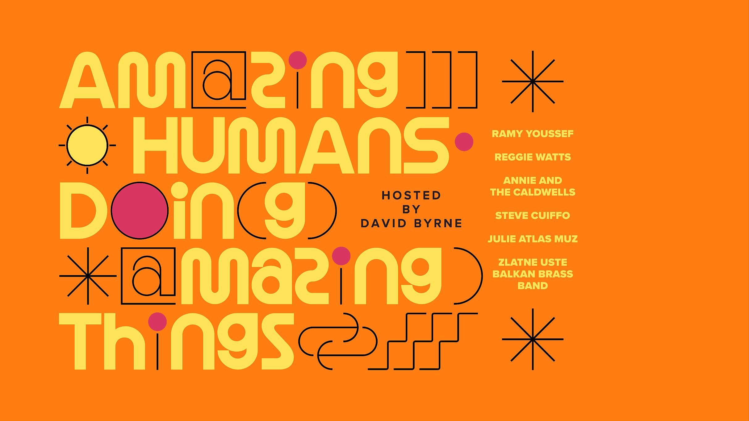 Amazing Humans Doing Amazing Things Variety Show Hosted By David Byrne event image