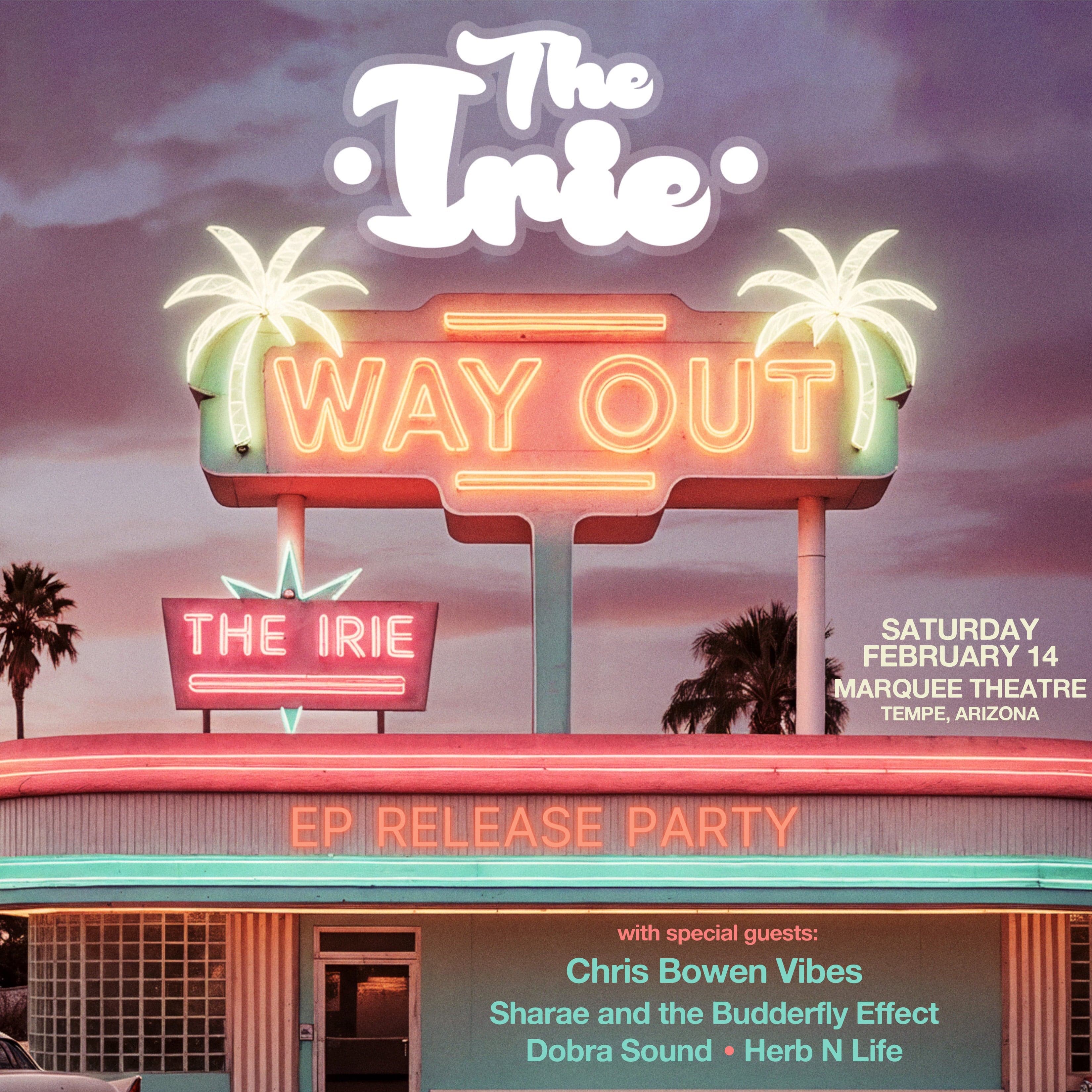 THE IRIE - Way Out Release Party event image