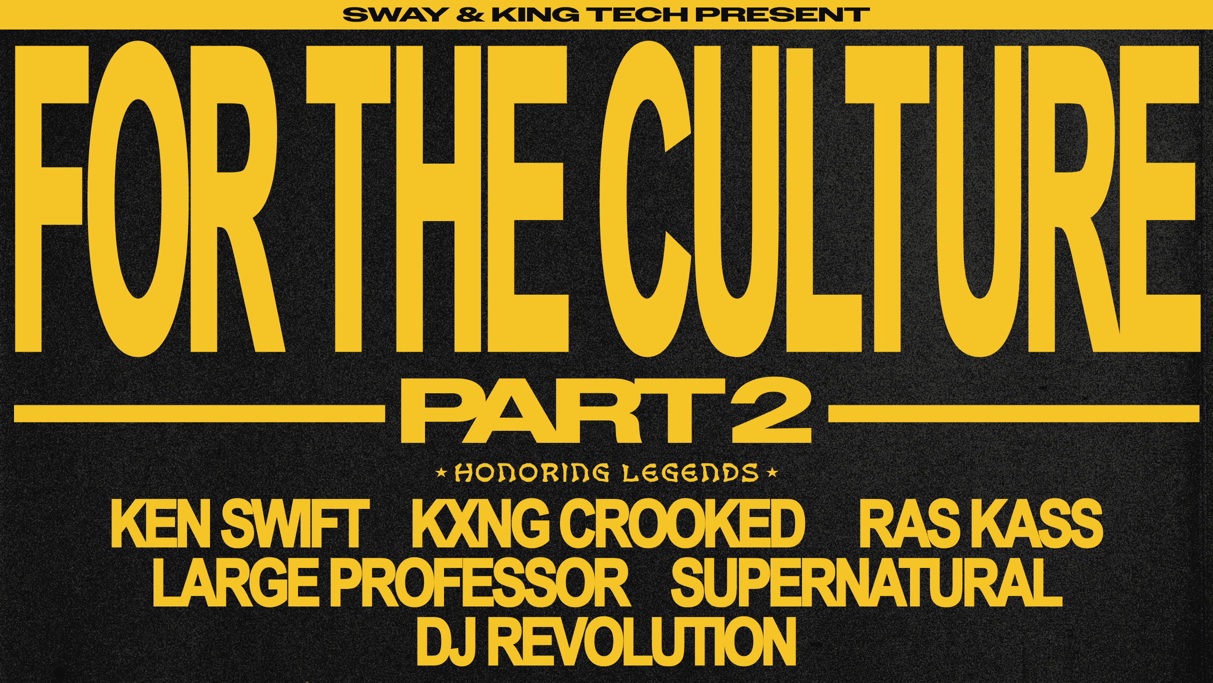 For The Culture Part 2 Presented By Sway And King Tech event image