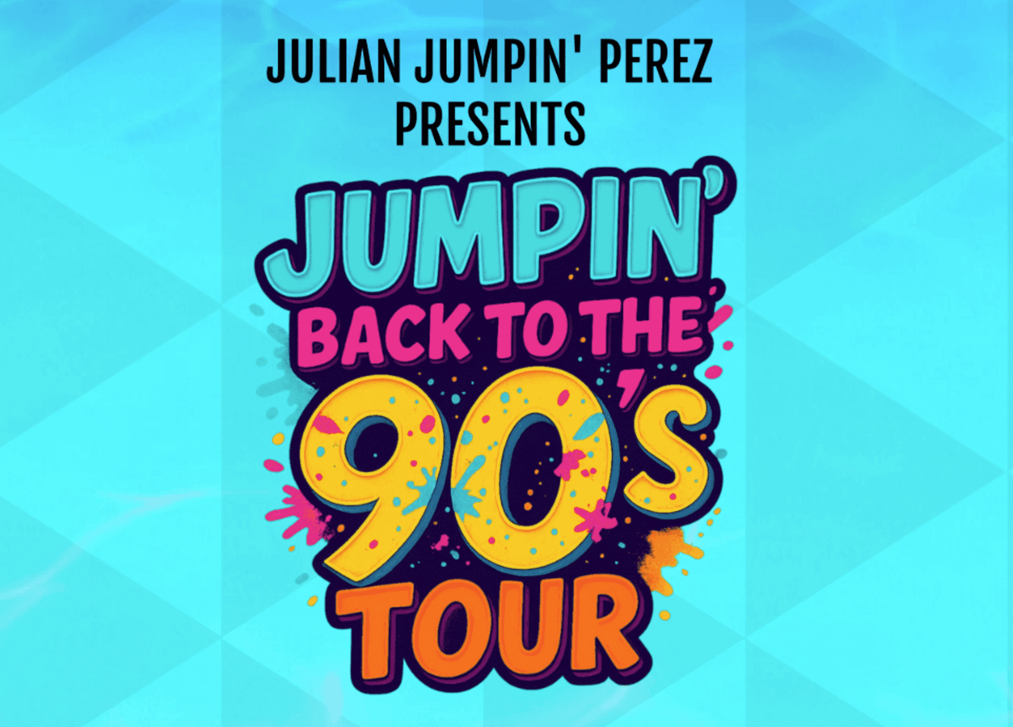 Julian Jumpin' Perez Presents: Jumpin' Back To The 90s event image