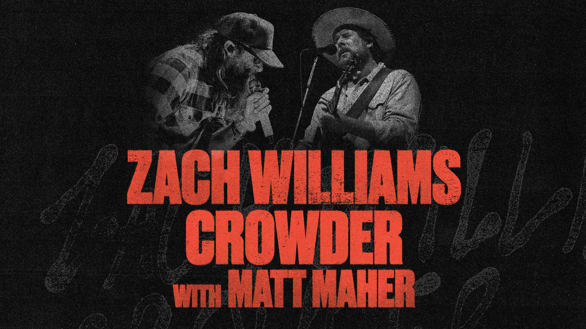 ZACH WILLIAMS CROWDER MATT MAHER event image