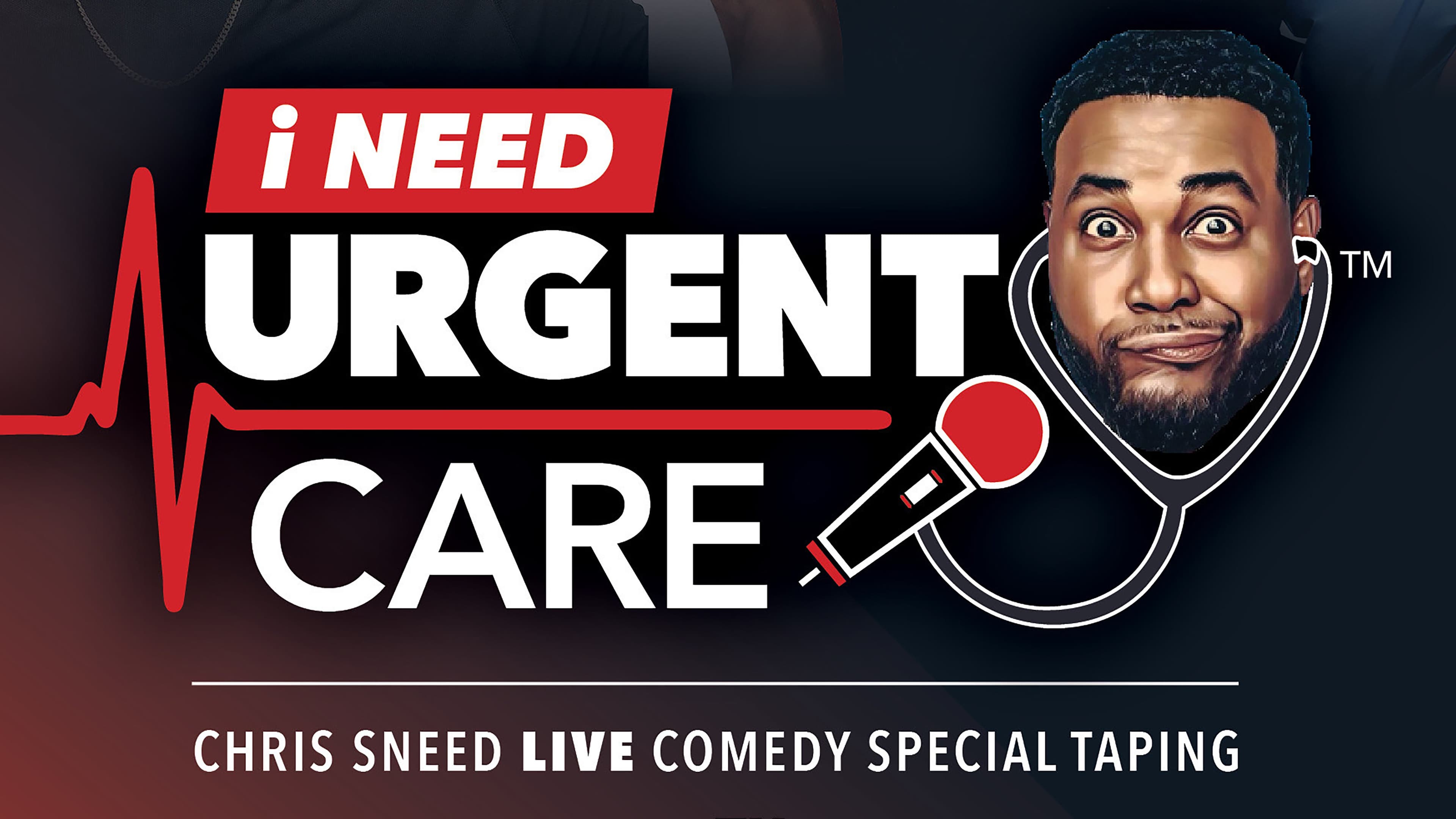 Chris Sneed "I Need Urgent Care" LIVE TAPING event image