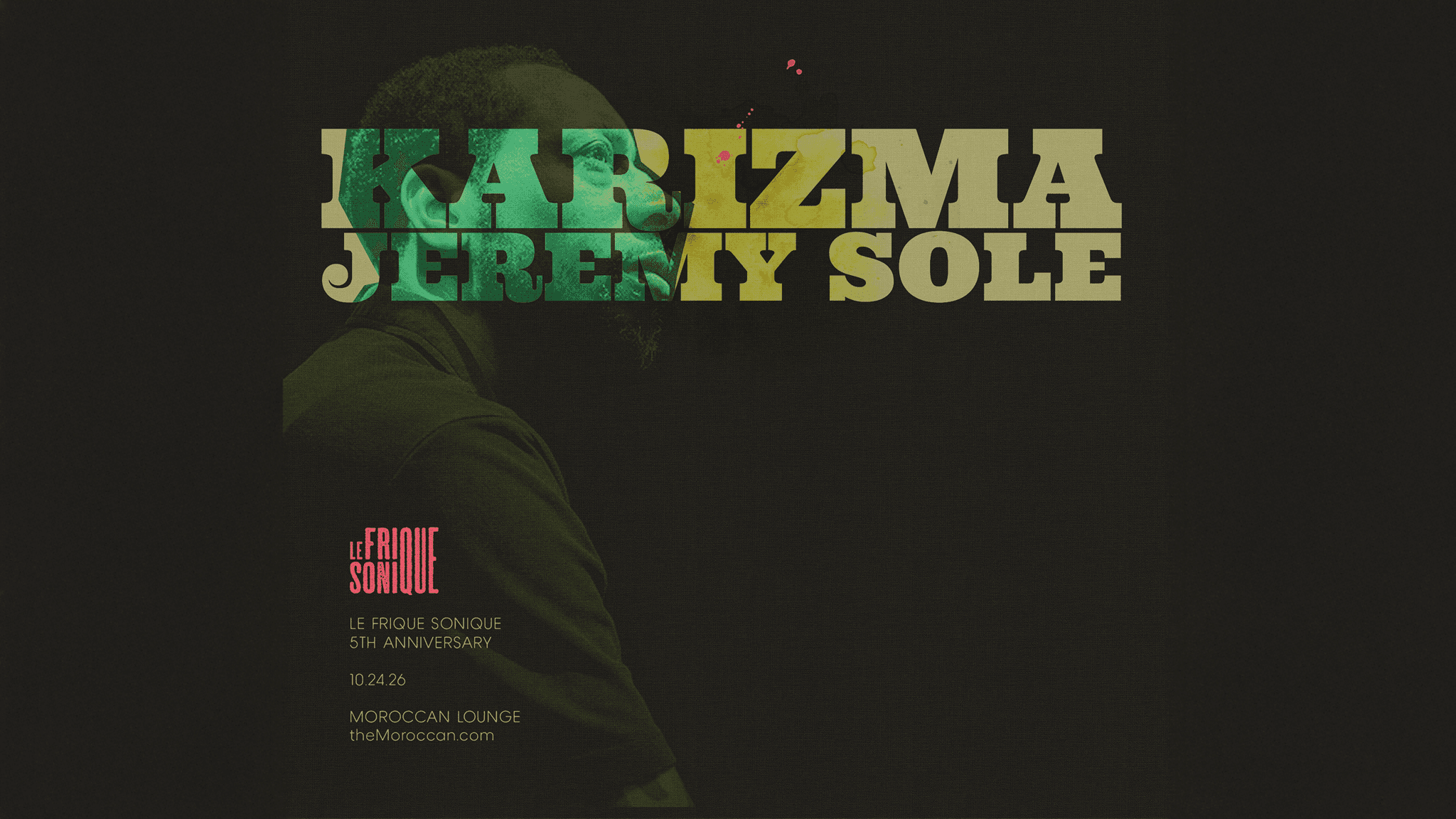 Le Frique Sonique 5th Anniversary ft. KARIZMA & JEREMY SOLE event image