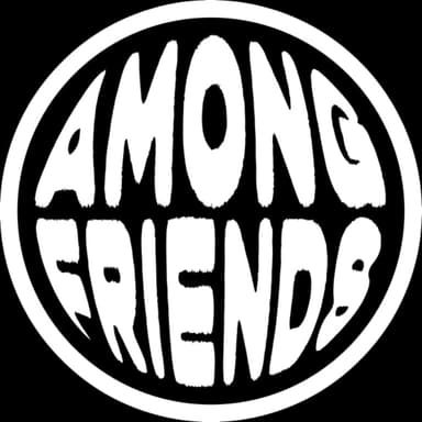 Among Friends
