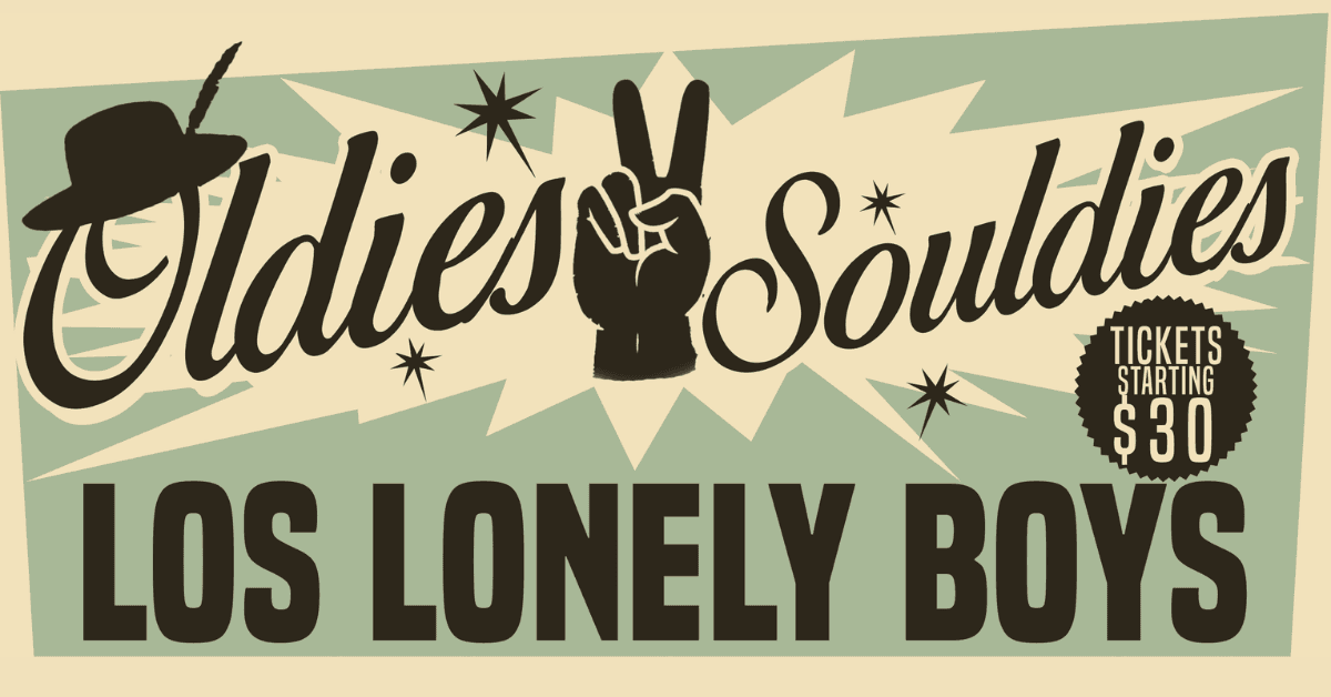 OLDIES 2 SOULDIES w/Los Lonely Boys event image
