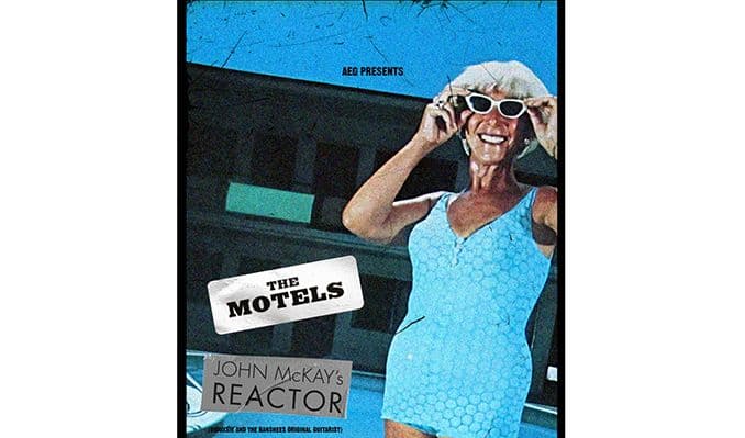 The Motels & John McKay's Reactor event image