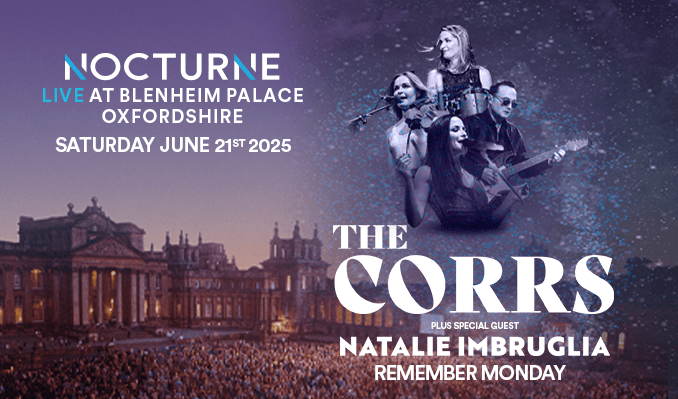 The Corrs plus Special Guest Natalie Imbruglia: Nocturne Live at Blenheim Palace event image