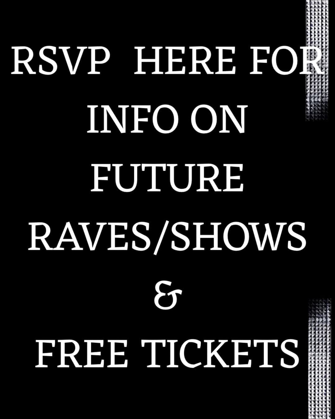 RSVP 4 FUTURE RAVES & FREE TICKETS event image