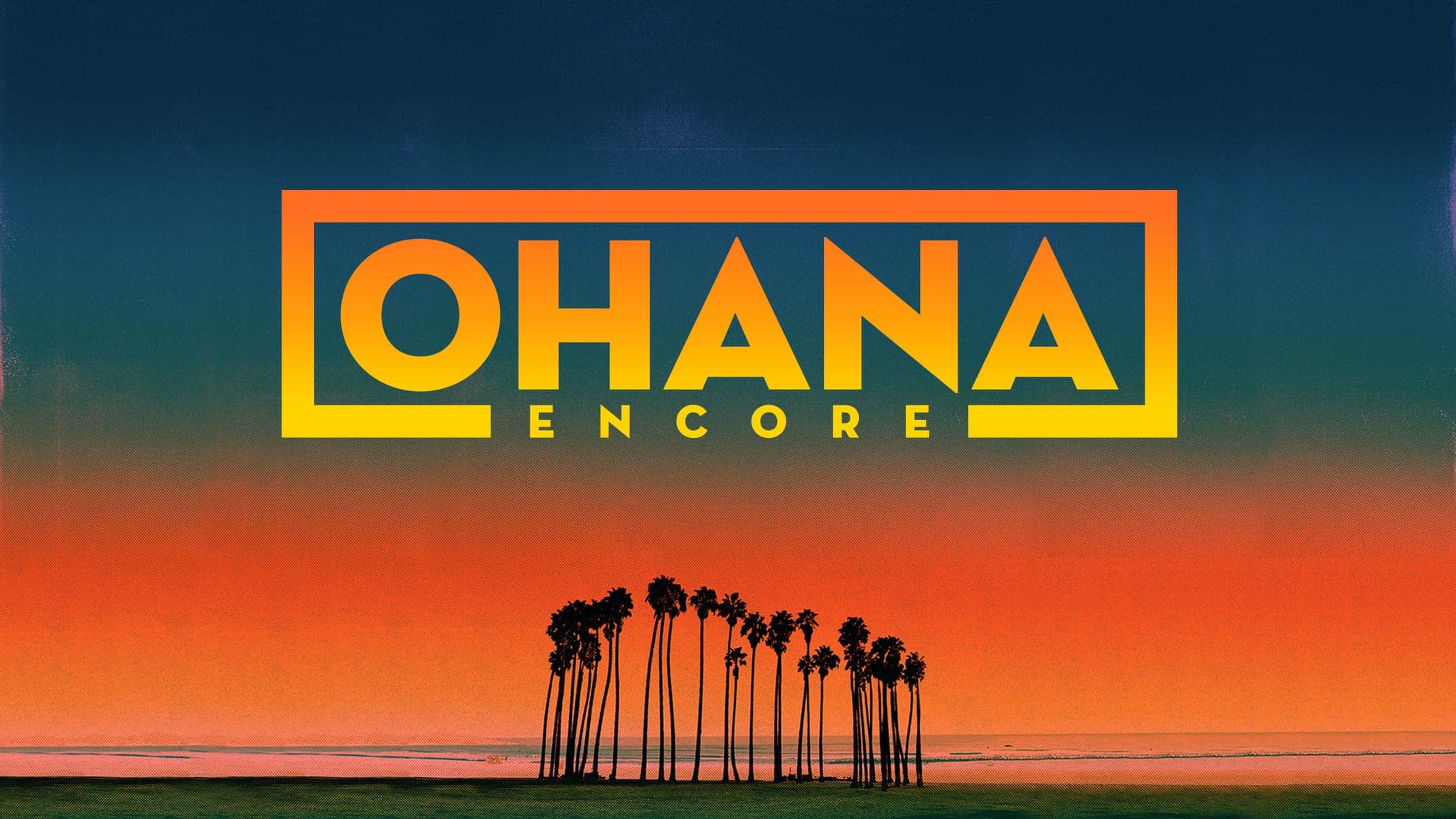 Ohana Encore event image